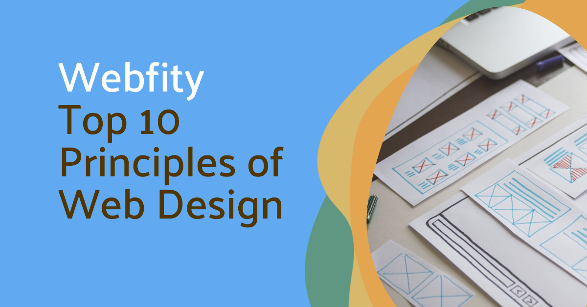 Top 10 Principles Of Web Design – Webfity